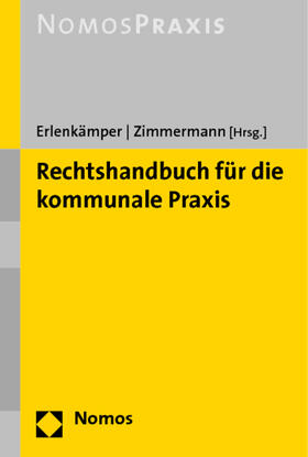 Erlenkämper / Zimmermann | Rechtshandbuch für die kommunale Praxis | Buch | 978-3-8329-2485-0 | sack.de