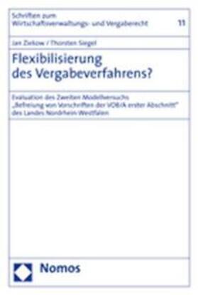 Ziekow / Siegel | Flexibilisierung des Vergabeverfahrens? | Buch | 978-3-8329-2487-4 | sack.de