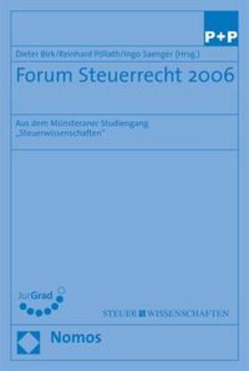 Birk / Pöllath / Saenger | Forum Steuerrecht 2006 | Buch | 978-3-8329-2499-7 | sack.de