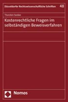 Seeber | Seeber, T: Kostenrechtliche Fragen im selbständigen Beweisve | Buch | 978-3-8329-2503-1 | sack.de