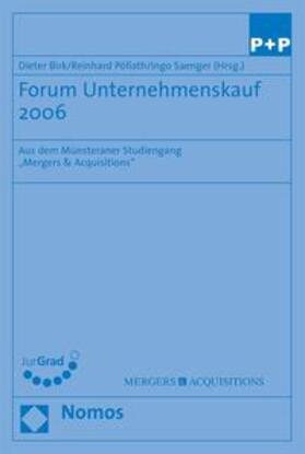 Birk / Pöllath / Saenger | Forum Unternehmenskauf 2006 | Buch | 978-3-8329-2505-5 | sack.de