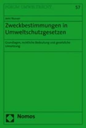 Nusser | Nusser, J: Zweckbestimmungen in Umweltschutzgesetzen | Buch | 978-3-8329-2506-2 | sack.de