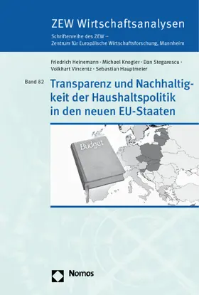 Heinemann / Knogler / Stegarescu |  Transparenz und Nachhaltigkeit der Haushaltspolitik in den neuen EU-Staaten | Buch |  Sack Fachmedien
