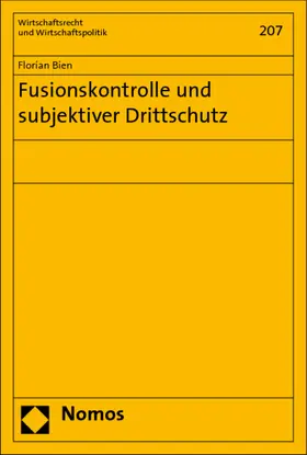 Bien |  Fusionskontrolle und subjektiver Drittschutz | Buch |  Sack Fachmedien