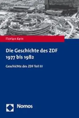 Kain |  Die Geschichte des ZDF 1977 bis 1982 | Buch |  Sack Fachmedien