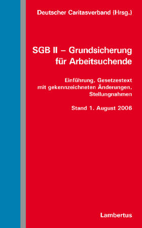Deutscher Caritasverband | SGB II - Grundsicherung für Arbeitsuchende | Buch | 978-3-8329-2539-0 | sack.de