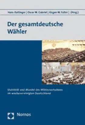 Rattinger / Gabriel / Falter |  Der gesamtdeutsche Wähler | Buch |  Sack Fachmedien