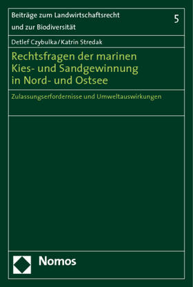 Czybulka / Stredak | Rechtsfragen der marinen Kies- und Sandgewinnung in Nord- und Ostsee | Buch | 978-3-8329-2555-0 | sack.de