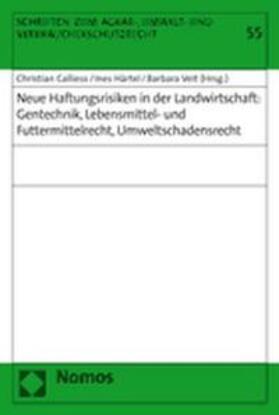 Calliess / Härtel / Veit | Neue Haftungsrisiken in der Landwirtschaft | Buch | 978-3-8329-2559-8 | sack.de