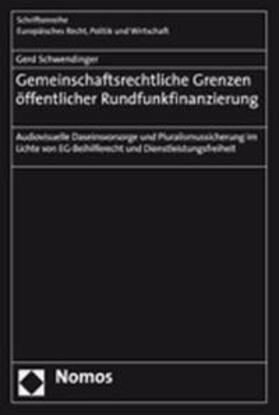 Schwendinger |  Schwendinger, G: Gemeinschaftsrechtliche Grenzen öffentliche | Buch |  Sack Fachmedien