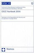 Institute for Peace Research and Security Policy at the University of Hamburg / Institute for Peace Research and Security Policy at the University of Hamburg / IFSH |  OSCE Yearbook 2006 | Buch |  Sack Fachmedien