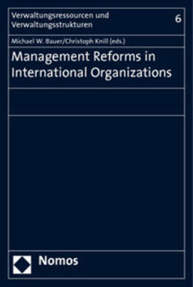 Bauer / Knill | Management Reforms in International Organizations | Buch | 978-3-8329-2572-7 | sack.de