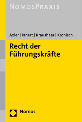 Axler / Janert / Kronisch | Janert, W: Recht der Führungskräfte | Buch | 978-3-8329-2577-2 | sack.de