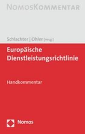 Schlachter / Ohler | Europäische Dienstleistungsrichtlinie | Buch | 978-3-8329-2589-5 | sack.de