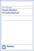 Klein |  Starke Marken im Kulturbetrieb | Buch |  Sack Fachmedien