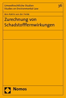 Heide | Heide, A: Zurechnung von Schadstofffernwirkungen | Buch | 978-3-8329-2591-8 | sack.de