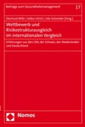 Wille / Ulrich / Schneider | Wettbewerb und Risikostrukturausgleich im internationalen Vergleich | Buch | 978-3-8329-2595-6 | sack.de
