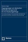 Gröger |  Zugangswege zum deutschen Rechtsberatungsmarkt für EG-Staatsangehörige | Buch |  Sack Fachmedien