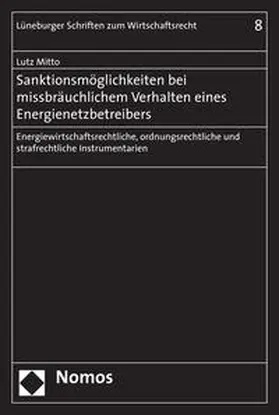 Mitto |  Sanktionsmöglichkeiten bei missbräuchlichem Verhalten eines Energienetzbetreibers | Buch |  Sack Fachmedien