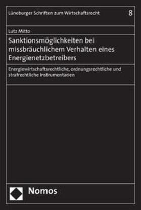 Mitto | Sanktionsmöglichkeiten bei missbräuchlichem Verhalten eines Energienetzbetreibers | Buch | 978-3-8329-2618-2 | sack.de