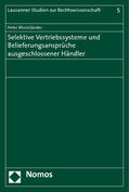 Rheinlaender |  Selektive Vertriebssysteme und Belieferungsansprüche ausgeschlossener Händler | Buch |  Sack Fachmedien