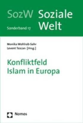 Wohlrab-Sahr / Tezcan | Konfliktfeld Islam in Europa | Buch | 978-3-8329-2649-6 | sack.de