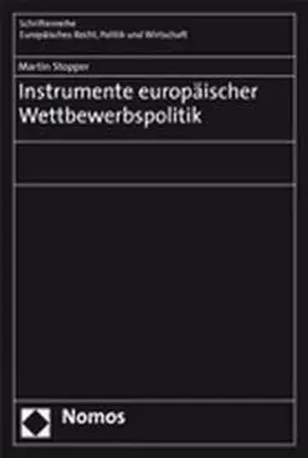 Stopper |  Instrumente europäischer Wettbewerbspolitik | Buch |  Sack Fachmedien