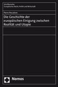 Pescatore |  Pescatore, P: Geschichte der europäischen Einigung | Buch |  Sack Fachmedien