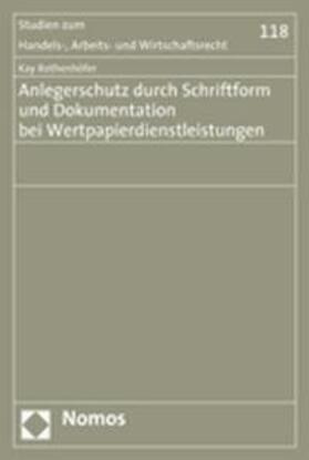 Rothenhöfer | Rothenhöfer, K: Anlegerschutz durch Schriftform und Dokument | Buch | 978-3-8329-2664-9 | sack.de