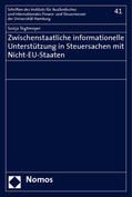 Tegtmeyer |  Zwischenstaatliche informationelle Unterstützung in Steuersachen mit Nicht-EU-Staaten | Buch |  Sack Fachmedien