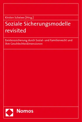 Scheiwe |  Soziale Sicherungsmodelle revisited | Buch |  Sack Fachmedien