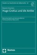 Straumann |  Hugo Grotius und die Antike | Buch |  Sack Fachmedien