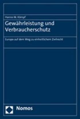 Kämpf | Kämpf, H: Gewährleistung und Verbraucherschutz | Buch | 978-3-8329-2710-3 | sack.de