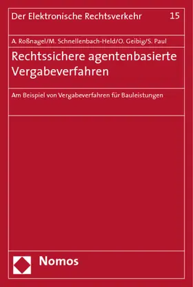 Roßnagel / Schnellenbach-Held / Geibig |  Rechtssichere agentenbasierte Vergabeverfahren | Buch |  Sack Fachmedien