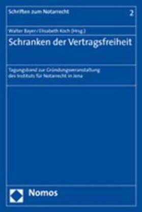 Bayer / Koch | Schranken der Vertragsfreiheit | Buch | sack.de