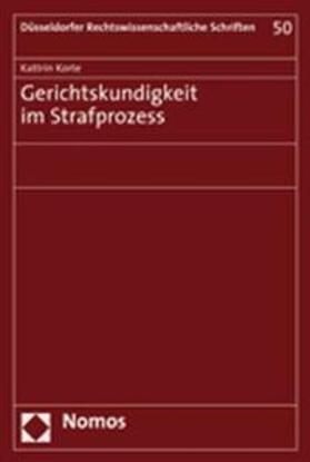 Korte | Gerichtskundigkeit im Strafprozess | Buch | 978-3-8329-2742-4 | sack.de