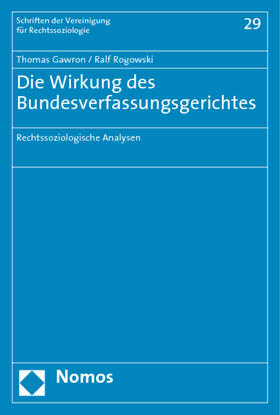 Gawron / Rogowski |  Die Wirkung des Bundesverfassungsgerichtes | Buch |  Sack Fachmedien