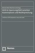 Lieb / Abels |  AGB im Spannungsfeld zwischen Kautelarpraxis | Buch |  Sack Fachmedien