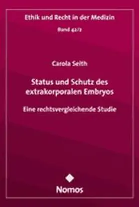 Seith |  Seith, C: Status und Schutz des extrakorporalen Embryos | Buch |  Sack Fachmedien