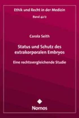 Seith | Seith, C: Status und Schutz des extrakorporalen Embryos | Buch | 978-3-8329-2825-4 | sack.de