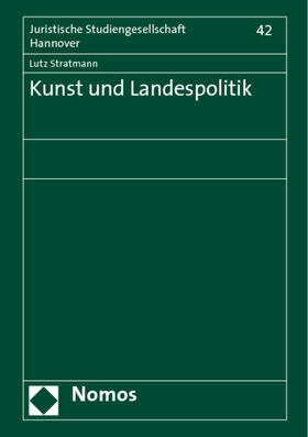 Stratmann | Stratmann, L: Kunst und Landespolitik | Buch | 978-3-8329-2828-5 | sack.de