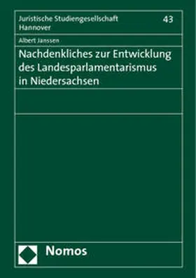 Janssen | Nachdenkliches zur Entwicklung des Landesparlamentarismus in Niedersachsen | Buch | 978-3-8329-2829-2 | sack.de