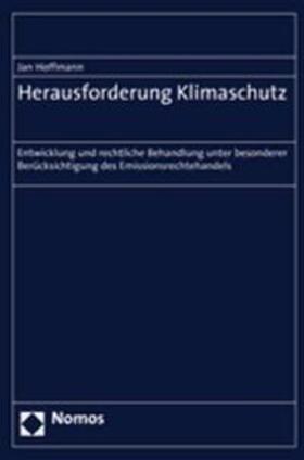 Hoffmann | Hoffmann, J: Herausforderung Klimaschutz | Buch | 978-3-8329-2834-6 | sack.de