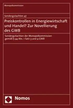 Monopolkommission |  Preiskontrollen in Energiewirtschaft und Handel? Zur Novellierung des GWB | Buch |  Sack Fachmedien