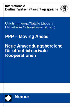Immenga / Lübben / Schwintowski | PPP - Moving Ahead. Neue Anwendungsbereiche für öffentlich-private Kooperationen | Buch | 978-3-8329-2867-4 | sack.de