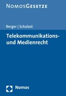 Berger / Schalast |  Telekommunikations- und Medienrecht | Buch |  Sack Fachmedien