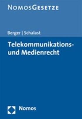 Berger / Schalast |  Berger, E: Telekommunikations-&Medienr. | Buch |  Sack Fachmedien