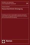 Schulteis |  Schulteis, T: Hausarztzentrierte Versorgung | Buch |  Sack Fachmedien