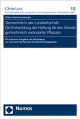 Hartmannsberger | Hartmannsberger, R: Gentechnik in der Landwirtschaft | Buch | 978-3-8329-2918-3 | sack.de