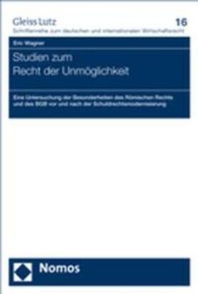 Wagner | Studien zum Recht der Unmöglichkeit | Buch | sack.de